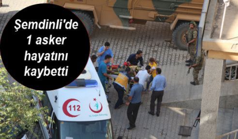 Şemdinli'de çatışma: 1 asker hayatını kaybetti