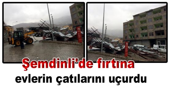 Şemdinli'de fırtına evlerin çatılarını uçurdu