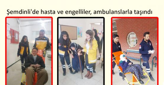 Şemdinli'de hasta ve engelliler, ambulanslarla taşındı