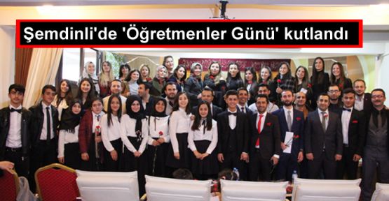 Şemdinli'de 'Öğretmenler Günü' etkinliklerle kutlandı 