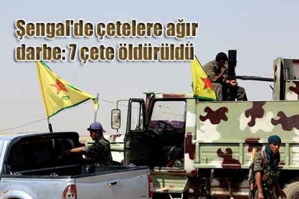 Şengal'de çetelere ağır darbe: 7 çete öldürüldü