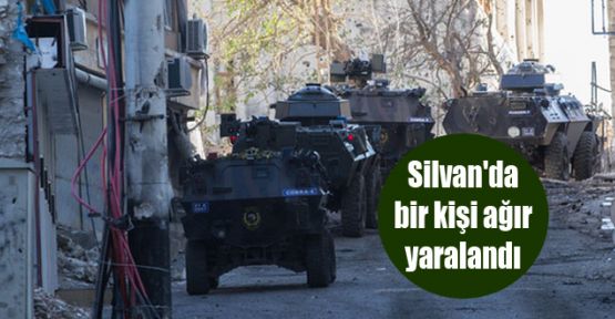 Silvan'da bir kişi ağır yaralandı
