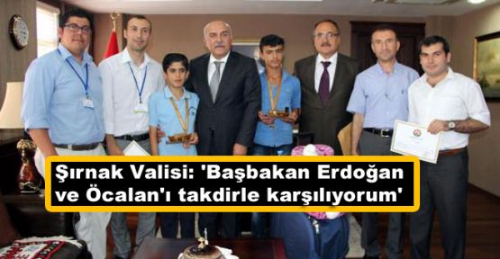 Vali İpek: 'Başbakan Erdoğan ve Öcalan'ı takdirle karşılıyorum'