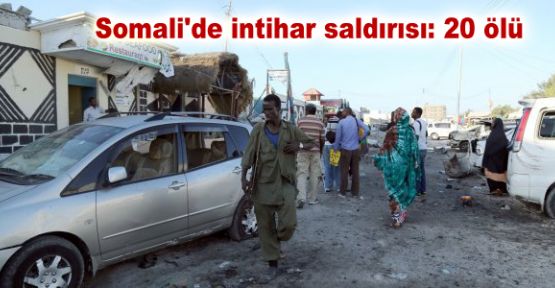 Somali'de intihar saldırısı: 20 ölü