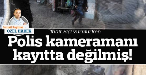 Tahir Elçi vurulduğu sırada polis kameraları kayıtta değilmiş