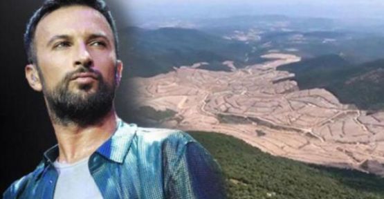 Tarkan'dan Kaz Dağları tepkisi: Yeter artık