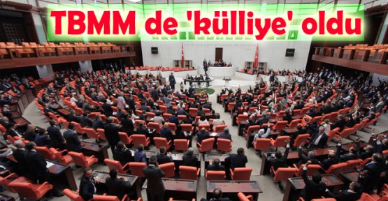 TBMM de 'külliye' oldu