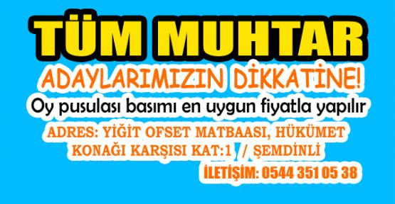 Tüm muhtar adaylarımızın dikkatine!!!