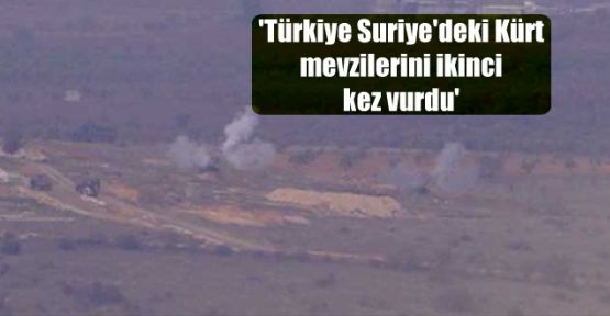 'Türkiye Suriye'deki Kürt mevzilerini ikinci kez vurdu'