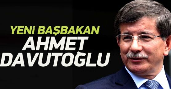 Türkiye'nin Yeni Başbakanı Ahmet  Davutoğlu Oldu