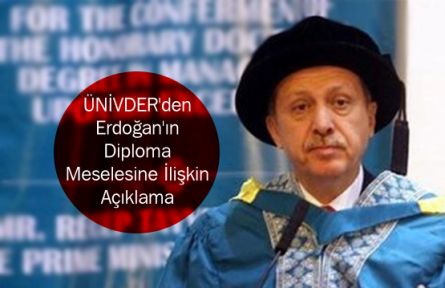 ÜNİVDER'den Erdoğan'ın Diploma Meselesine İlişkin Açıklama