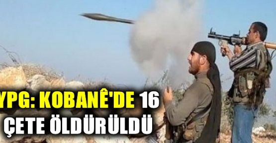 YPG: 16 çete öldürüldü