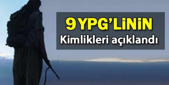 YPG 9 savaşçının kimlik bilgilerini açıkladı