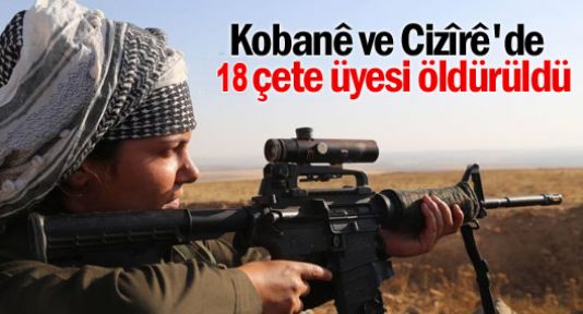 YPG: Kobani ve Cizire'de 18 çete öldürüldü