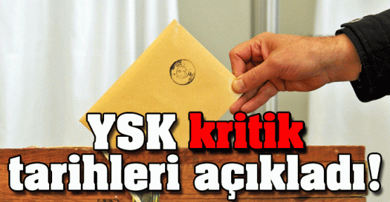 YSK, seçim takvimini açıkladı