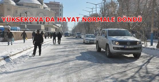 Yüksekova'da Hayat Normale Döndü