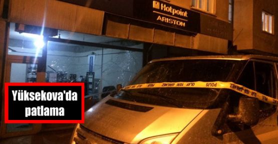 Yüksekova'da patlama