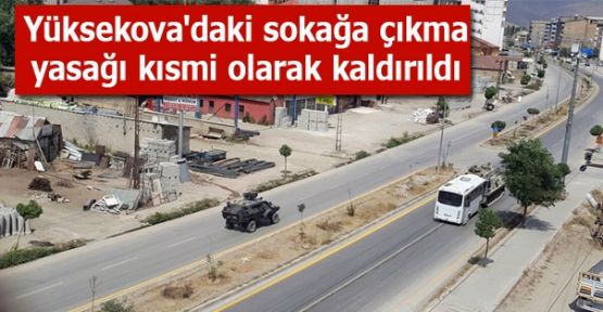 Yüksekova'da sokağa çıkma yasağı kısmi olarak kaldırıldı
