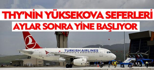 Yüksekova'da uçak seferleri başladı