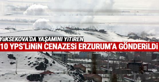 Yüksekova'da yaşamını yitiren 10 YPS'linin cenazesi Erzurum’a gönderildi