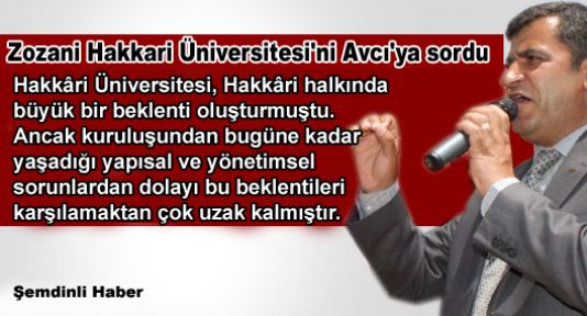 Zozani Hakkari Üniversitesi'ni Bakan Avcı'ya sordu