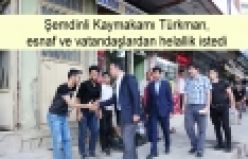 Şemdinli Kaymakamı Türkman esnaf ve vatandaşlardan helallik istedi