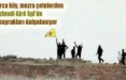 Gire Spi'de YPG bayrakları dalgalanıyor