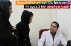 Şemdinli'de görevli Dr. Çaka, 14 ayda 2 bin ameliyat yaptı