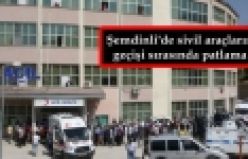 Şemdinli'de patlama: İlhami Çelik hayatını kaybetti