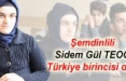 Şemdinlili Sidem Gül TEOG Türkiye birincisi oldu
