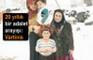 20 yıllık bir adalet arayışı: Vartinis