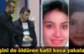 2 eşini de öldüren katil koca yakalandı