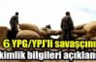 6 YPG savaşçısının kimliği açıklandı