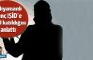 Adıyamanlı genç IŞİD'e nasıl gittiğini anlattı