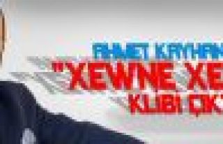 Ahmet Kayhan'nın “Xewne xewne“ klibi çıktı