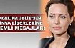 Angelina Jolie’den dünya liderlerine önemli mesajlar!