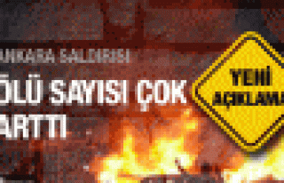 Ankara'da yaşamını yitirenlerin sayısı 37'ye...