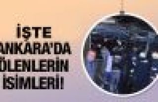 Ankara'daki saldırıda ölen 31 kişinin kimlikleri...