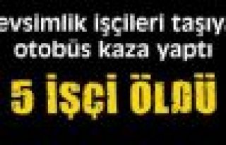 Antalya'da işçi servisi kaza yaptı: 5 ölü