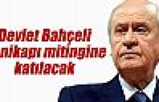 Bahçeli Yenikapı mitingine katılacak