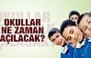 Bakanlık açıkladı, okullar ne zaman açılacak?