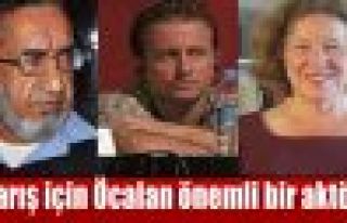 'Barış için Öcalan önemli bir aktör!'