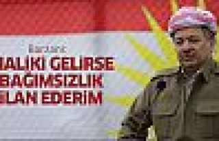 Barzani: Maliki başbakan olursa bağımsızlık ilan...