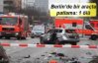 Berlin'de bir araçta patlama: 1 ölü