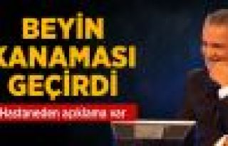 Kenan Işık Beyin Kanaması Geçirdi