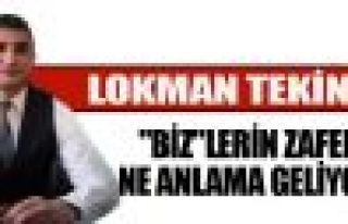 'Biz'lerin zaferi ne anlama geliyor?