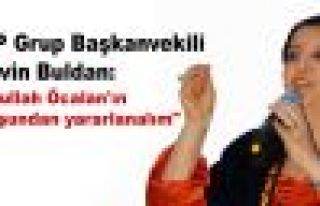 Buldan: 'Öcalan'ın duruşundan yararlanalım'