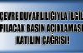 Çevre duyarlılığıyla ilgili basın açıklamasına...