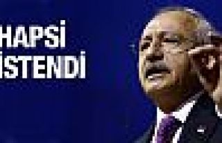CHP lideri Kılıçdaroğlu hakkında hapis talebi