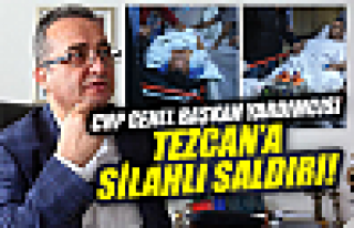 CHP'li Bülent Tezcan'a silahlı saldırı